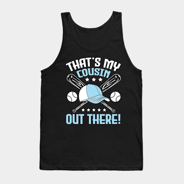 Baseball That's My Cousin Out There Player Sister Brother Tank Top by bakhanh123